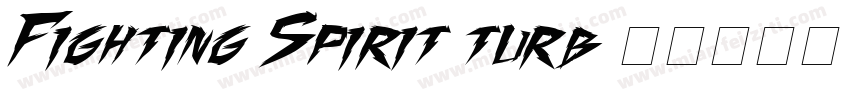 Fighting Spirit turb字体转换